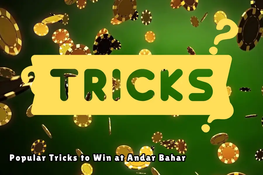 andar bahar tricks